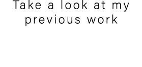 Take a look at my previous work